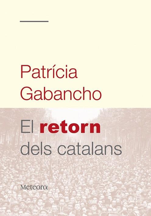RETORN DELS CATALANS, EL | 9788492874064 | GABANCHO, PATRICIA | Llibreria Drac - Llibreria d'Olot | Comprar llibres en català i castellà online