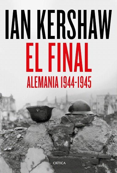 FINAL, EL. ALEMANIA 1944-1945 | 9788491994442 | KERSHAW, IAN | Llibreria Drac - Llibreria d'Olot | Comprar llibres en català i castellà online