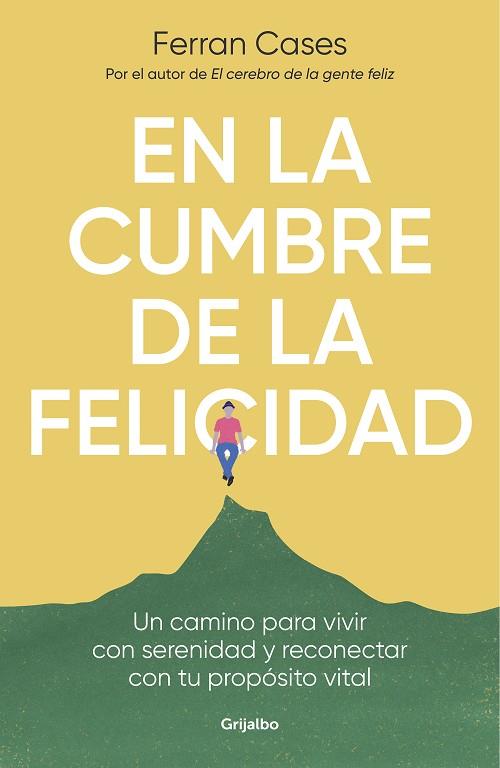 EN LA CUMBRE DE LA FELICIDAD | 9788425361036 | CASES, FERRAN | Llibreria Drac - Llibreria d'Olot | Comprar llibres en català i castellà online