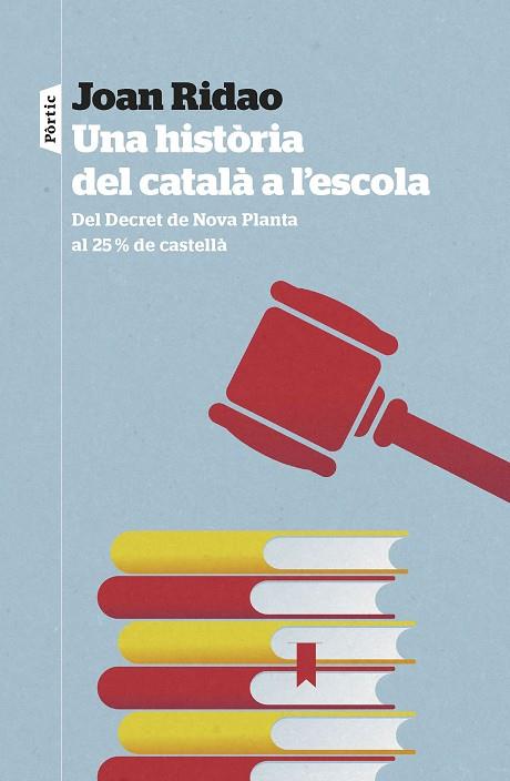 HISTÒRIA DEL CATALÀ A L'ESCOLA, UNA | 9788498095326 | RIDAO, JOAN | Llibreria Drac - Llibreria d'Olot | Comprar llibres en català i castellà online
