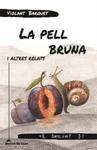 PELL BRUNA, LA | 9788415526285 | BARQUET, VIOLANT  | Llibreria Drac - Llibreria d'Olot | Comprar llibres en català i castellà online