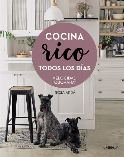 COCINA RICO TODOS LOS DÍAS | 9788441544901 | ARDÁ, ROSA | Llibreria Drac - Llibreria d'Olot | Comprar llibres en català i castellà online