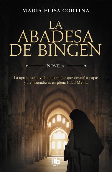 ABADESA DE BINGEN, LA | 9788490708156 | CORTINA, MARÍA ELISA | Llibreria Drac - Llibreria d'Olot | Comprar llibres en català i castellà online