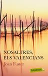 NOSALTRES ELS VALENCIANS | 9788499300627 | FUSTER, JOAN | Llibreria Drac - Llibreria d'Olot | Comprar llibres en català i castellà online