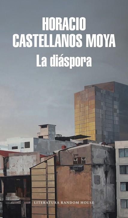 DIÁSPORA, LA | 9788439734567 | CASTELLANOS, HORACIO | Llibreria Drac - Llibreria d'Olot | Comprar llibres en català i castellà online
