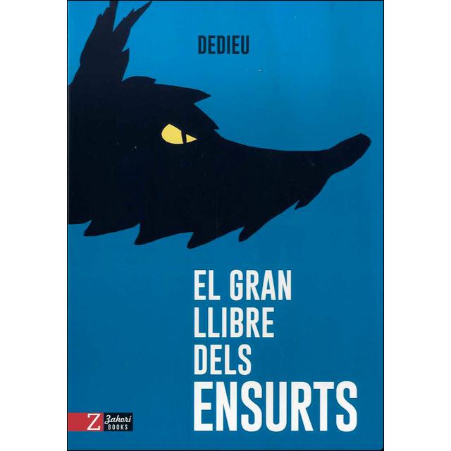 GRAN LLIBRE DELS ENSURTS, EL | 9788417374341 | DEDIEU | Llibreria Drac - Llibreria d'Olot | Comprar llibres en català i castellà online