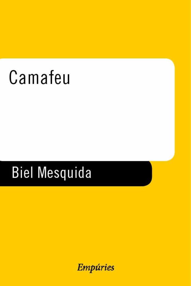 CAMAFEU | 9788475969022 | MESQUIDA, BIEL | Llibreria Drac - Llibreria d'Olot | Comprar llibres en català i castellà online
