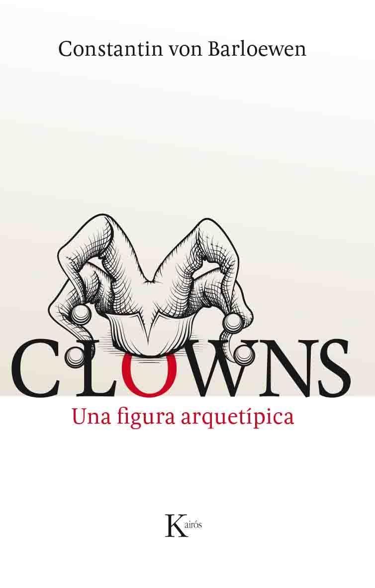 CLOWNS | 9788499885148 | VON BARLOEWEN, CONSTANTIN | Llibreria Drac - Llibreria d'Olot | Comprar llibres en català i castellà online