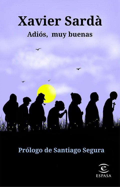 ADIÓS, MUY BUENAS | 9788467055320 | SARDÀ, XAVIER | Llibreria Drac - Llibreria d'Olot | Comprar llibres en català i castellà online