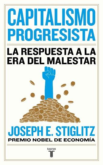 CAPITALISMO PROGRESISTA | 9788430623150 | STIGLITZ, JOSEPH E | Llibreria Drac - Librería de Olot | Comprar libros en catalán y castellano online