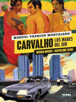 CARVALHO 3. LOS MARES DEL SUR | 9788467948851 | VAZQUEZ, MANUEL; HERNAN, MIGOYA; SEGUI, BARTOLOME | Llibreria Drac - Llibreria d'Olot | Comprar llibres en català i castellà online