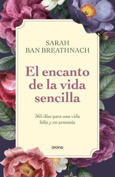 ENCANTO DE LA VIDA SENCILLA, EL | 9788418714122 | BREATHNACH, SARAH BAN | Llibreria Drac - Llibreria d'Olot | Comprar llibres en català i castellà online
