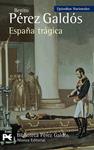 ESPAÑA TRAGICA | 9788420668970 | PEREZ, BENITO | Llibreria Drac - Llibreria d'Olot | Comprar llibres en català i castellà online