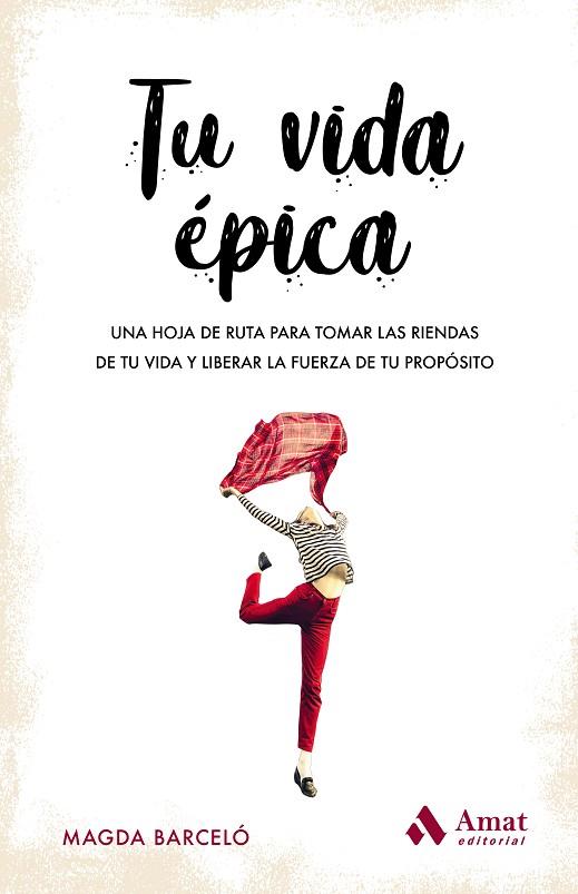 TU VIDA ÉPICA | 9788417208820 | BARCELÓ, MAGDALENA | Llibreria Drac - Llibreria d'Olot | Comprar llibres en català i castellà online