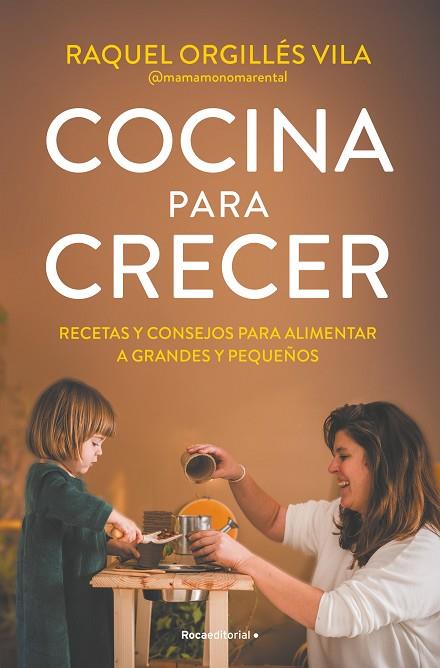 COCINA PARA CRECER | 9788419965035 | ORGILLÉS, RAQUEL | Llibreria Drac - Llibreria d'Olot | Comprar llibres en català i castellà online