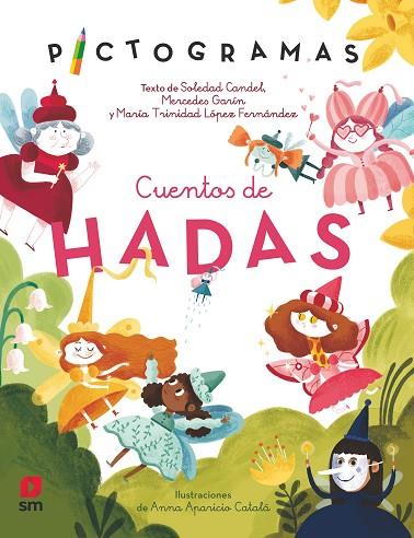 CUENTOS DE HADAS (PICTOGRAMAS) | 9788413927480 | GARÍN MUÑOZ, MERCEDES/CANDEL GUILLÉN, SOLEDAD/LÓPEZ, MARÍA TRINIDAD | Llibreria Drac - Llibreria d'Olot | Comprar llibres en català i castellà online