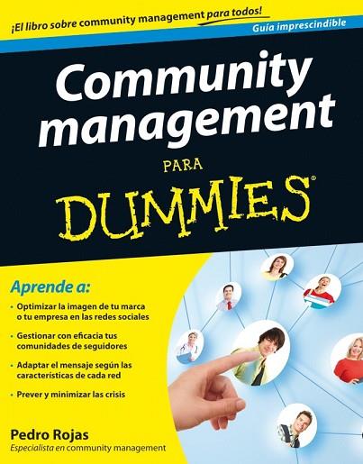 COMMUNITY MANAGEMENT PARA DUMMIES | 9788432921643 | ROJAS, PEDRO | Llibreria Drac - Llibreria d'Olot | Comprar llibres en català i castellà online