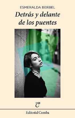DETRÁS Y DELANTE DE LOS PUENTES | 9788494493812 | BERBEL, ESMERALDA | Llibreria Drac - Llibreria d'Olot | Comprar llibres en català i castellà online