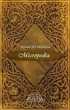 MICROPEDIA | 9788483932476 | PADILLA, IGNACIO | Llibreria Drac - Llibreria d'Olot | Comprar llibres en català i castellà online