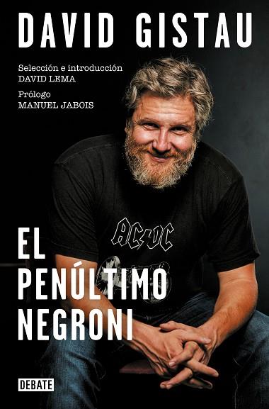 PENÚLTIMO NEGRONI, EL | 9788418056444 | GISTAU, DAVID | Llibreria Drac - Llibreria d'Olot | Comprar llibres en català i castellà online