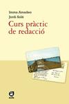 CURS PRACTIC DE REDACCIO | 9788492672073 | AMADEO, IMMA;SOLE, JORDI | Llibreria Drac - Llibreria d'Olot | Comprar llibres en català i castellà online
