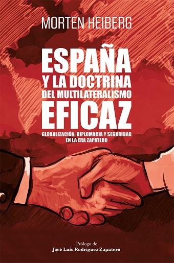 ESPAÑA Y LA DOCTRINA DEL MULTILATERALISMO EFICAZ | 9788498755060 | HEIBERG, MORTEN | Llibreria Drac - Llibreria d'Olot | Comprar llibres en català i castellà online