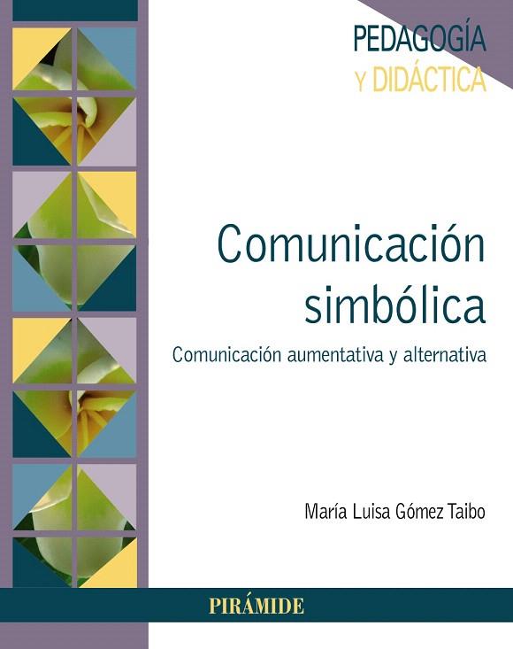 COMUNICACIÓN SIMBÓLICA | 9788436842227 | GÓMEZ, MARÍA LUISA | Llibreria Drac - Llibreria d'Olot | Comprar llibres en català i castellà online