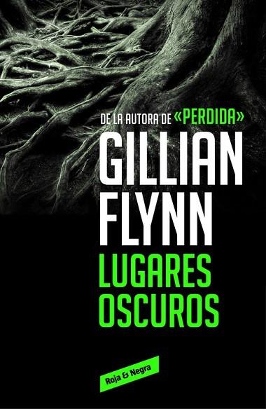 LUGARES OSCUROS | 9788416195589 | FLYNN, GILLIAN | Llibreria Drac - Llibreria d'Olot | Comprar llibres en català i castellà online