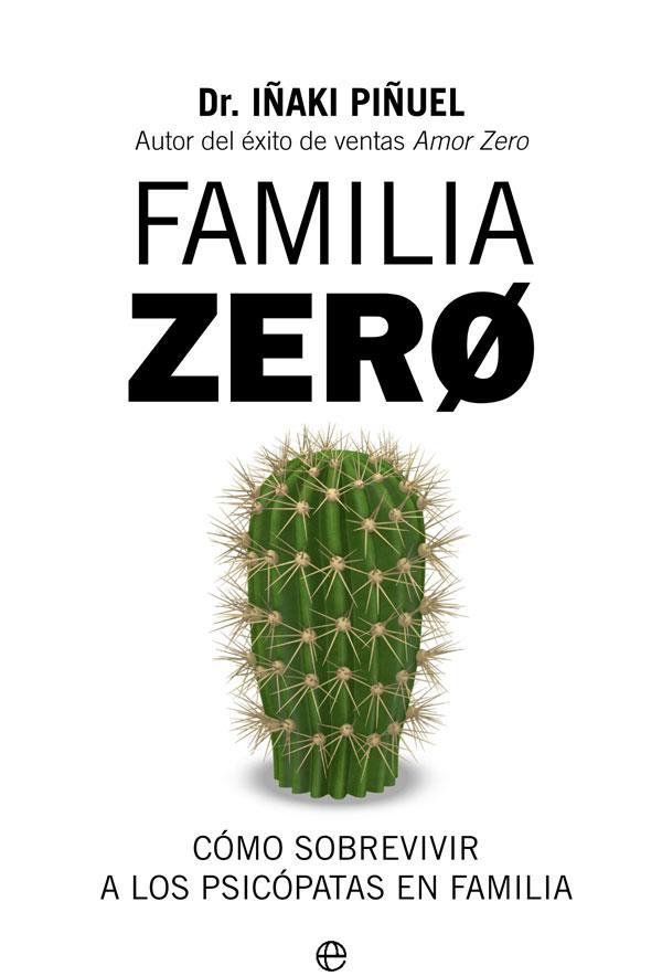 FAMILIA ZERO | 9788491648321 | PIÑUEL, IÑAKI | Llibreria Drac - Llibreria d'Olot | Comprar llibres en català i castellà online