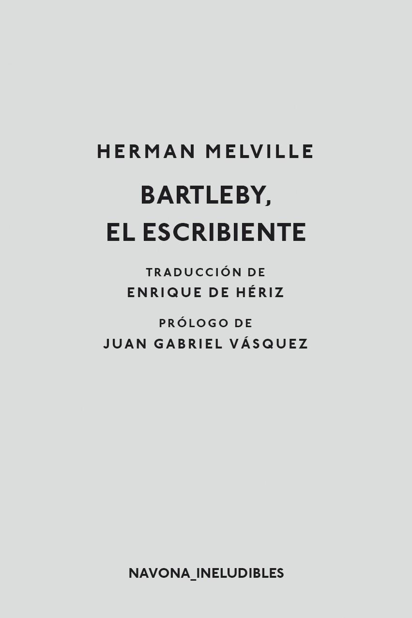 BARTLEBY EL ESCRIBIENTE | 9788417181895 | MELVILLE, HERMAN | Llibreria Drac - Llibreria d'Olot | Comprar llibres en català i castellà online