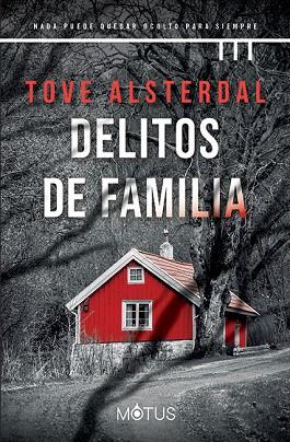 DELITOS DE FAMILIA | 9788418711596 | ALSTERDAL, TOVE | Llibreria Drac - Llibreria d'Olot | Comprar llibres en català i castellà online