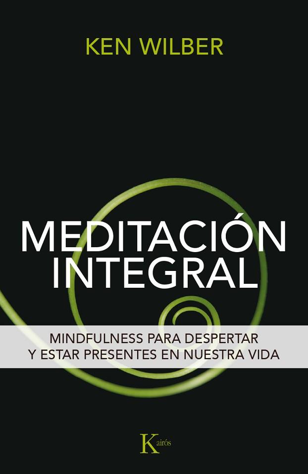MEDITACIÓN INTEGRAL | 9788499885292 | WILBER, KEN | Llibreria Drac - Llibreria d'Olot | Comprar llibres en català i castellà online