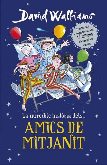 AMICS DE MITJANIT | 9788490437735 | WALLIAMS, DAVID | Llibreria Drac - Librería de Olot | Comprar libros en catalán y castellano online