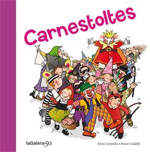 CARNESTOLTES | 9788424645601 | CANYELLES, ANNA | Llibreria Drac - Librería de Olot | Comprar libros en catalán y castellano online