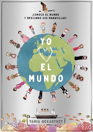 YO QUIERO EL MUNDO | 9788408241669 | MCCARTNEY, TANIA | Llibreria Drac - Llibreria d'Olot | Comprar llibres en català i castellà online