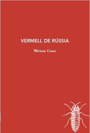 VERMELL DE RUSSIA | 9788412077285 | CANO, MIRIAM | Llibreria Drac - Librería de Olot | Comprar libros en catalán y castellano online