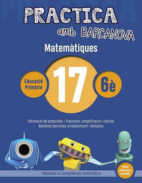 MATEMÀTIQUES 17 (PRACTICA AMB BARCANOVA 6E) | 9788448945664 | AA.DD. | Llibreria Drac - Llibreria d'Olot | Comprar llibres en català i castellà online
