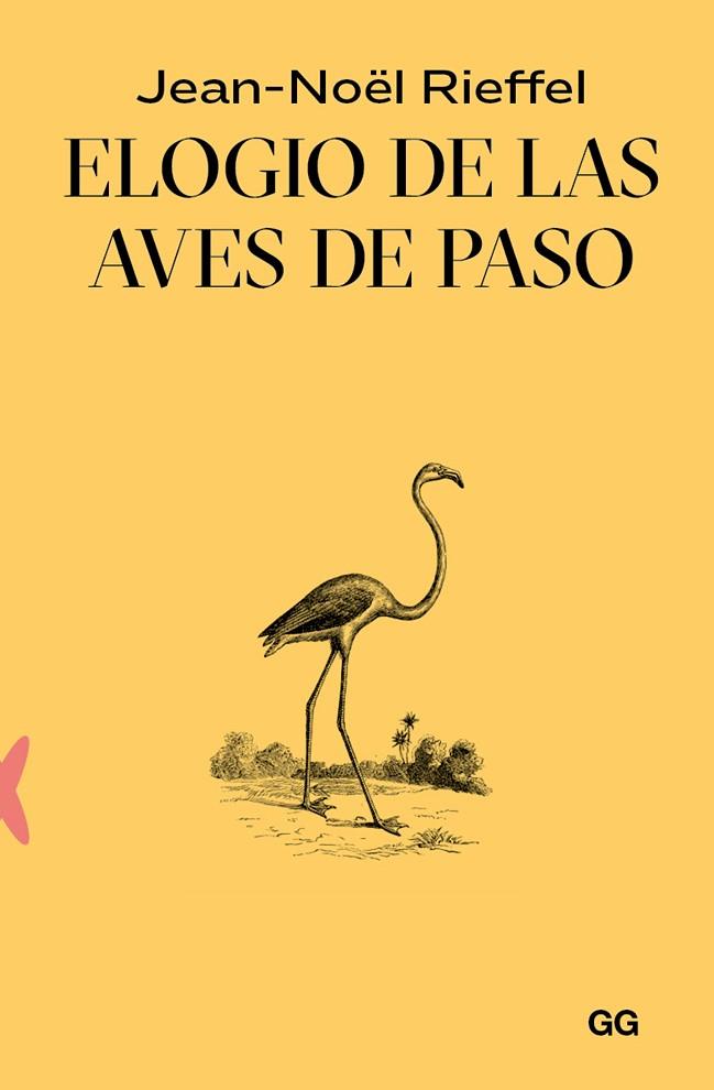 ELOGIO DE LAS AVES DE PASO | 9788425235030 | RIEFFEL, JEAN-NOËL | Llibreria Drac - Llibreria d'Olot | Comprar llibres en català i castellà online
