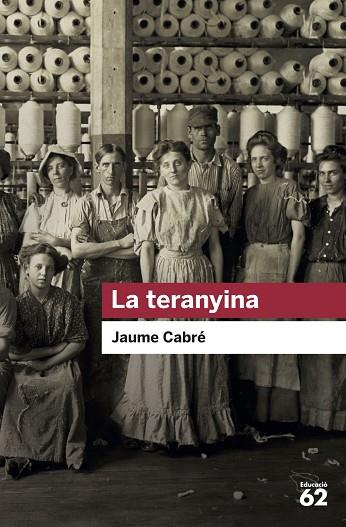 TERANYINA, LA | 9788415954729 | CABRÉ, JAUME | Llibreria Drac - Llibreria d'Olot | Comprar llibres en català i castellà online