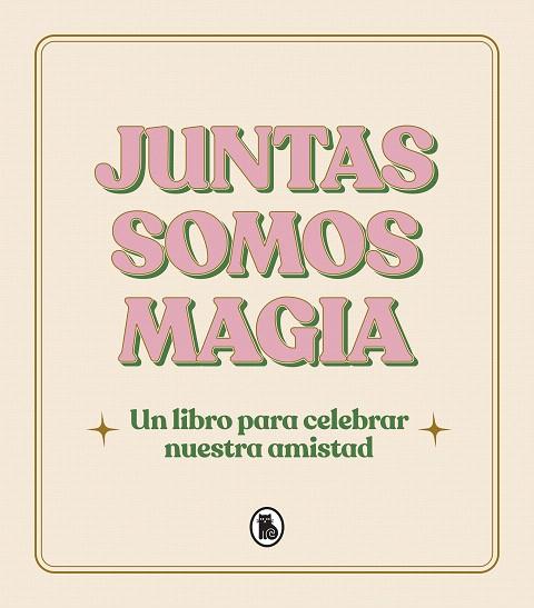 JUNTAS SOMOS MAGIA | 9788402428813 | AA.DD. | Llibreria Drac - Llibreria d'Olot | Comprar llibres en català i castellà online