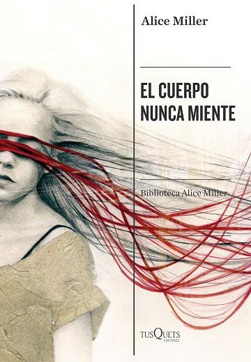CUERPO NUNCA MIENTE, EL | 9788490668825 | MILLER, ALICE | Llibreria Drac - Llibreria d'Olot | Comprar llibres en català i castellà online