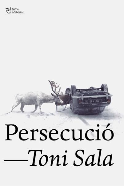 PERSECUCIÓ | 9788494911040 | SALA, TONI | Llibreria Drac - Llibreria d'Olot | Comprar llibres en català i castellà online