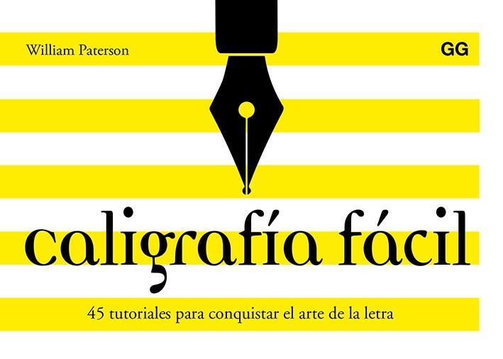 CALIGRAFÍA FÁCIL | 9788425230684 | PATERSON, WILLIAM | Llibreria Drac - Llibreria d'Olot | Comprar llibres en català i castellà online
