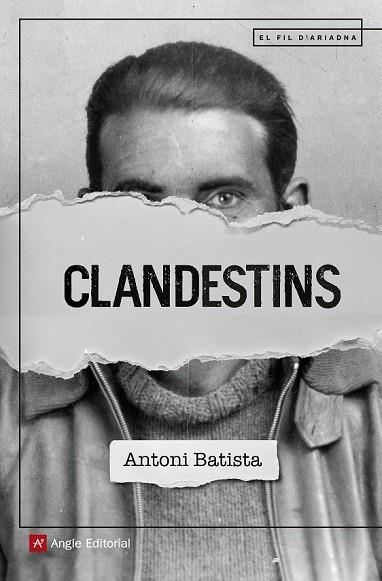 CLANDESTINS | 9788417214470 | BATISTA VILADRICH, ANTONI | Llibreria Drac - Llibreria d'Olot | Comprar llibres en català i castellà online