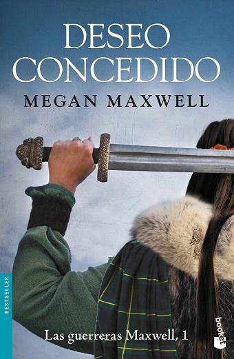 DESEO CONCEDIDO (LAS GUERRERAS MAXWELL 1) | 9788408181125 | MAXWELL, MEGAN | Llibreria Drac - Llibreria d'Olot | Comprar llibres en català i castellà online