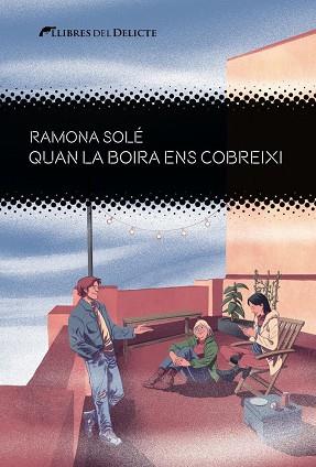 QUAN LA BOIRA ENS COBREIXI | 9788412439267 | SOLÉ, RAMONA | Llibreria Drac - Llibreria d'Olot | Comprar llibres en català i castellà online