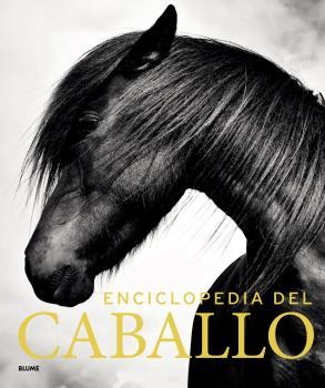 ENCICLOPEDIA DEL CABALLO (2019) | 9788417492519 | AA.DD. | Llibreria Drac - Llibreria d'Olot | Comprar llibres en català i castellà online
