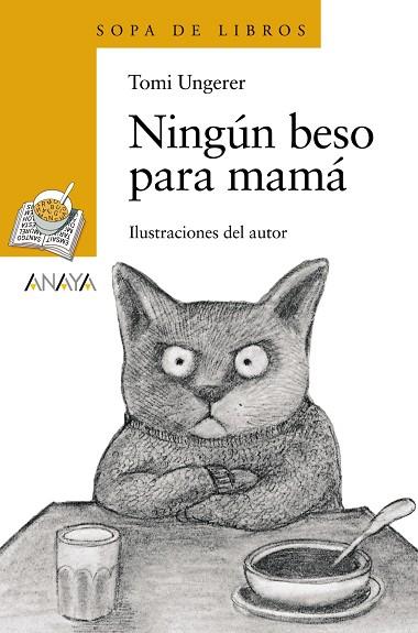 NINGUN BESO PARA MAMA (SOPA DE LIBROS 120) | 9788466762922 | UNGERER, TOMI | Llibreria Drac - Llibreria d'Olot | Comprar llibres en català i castellà online