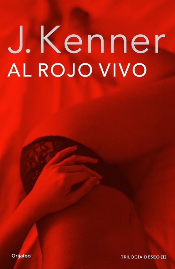 AL ROJO VIVO (DESEO 3) | 9788425352324 | KENNER, J. | Llibreria Drac - Librería de Olot | Comprar libros en catalán y castellano online