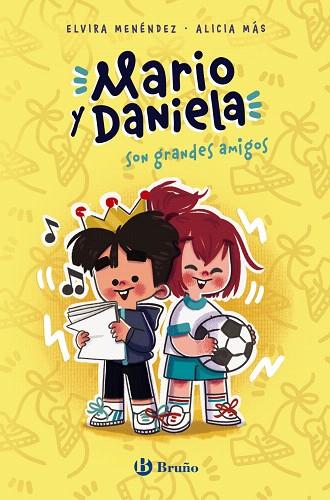 MARIO Y DANIELA SON GRANDES AMIGOS (MARIO Y DANIELA 1) | 9788469628027 | MENÉNDEZ, ELVIRA | Llibreria Drac - Llibreria d'Olot | Comprar llibres en català i castellà online